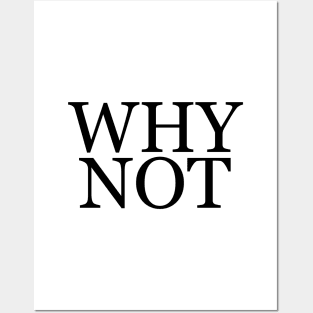 Why Not - Minimalist Posters and Art